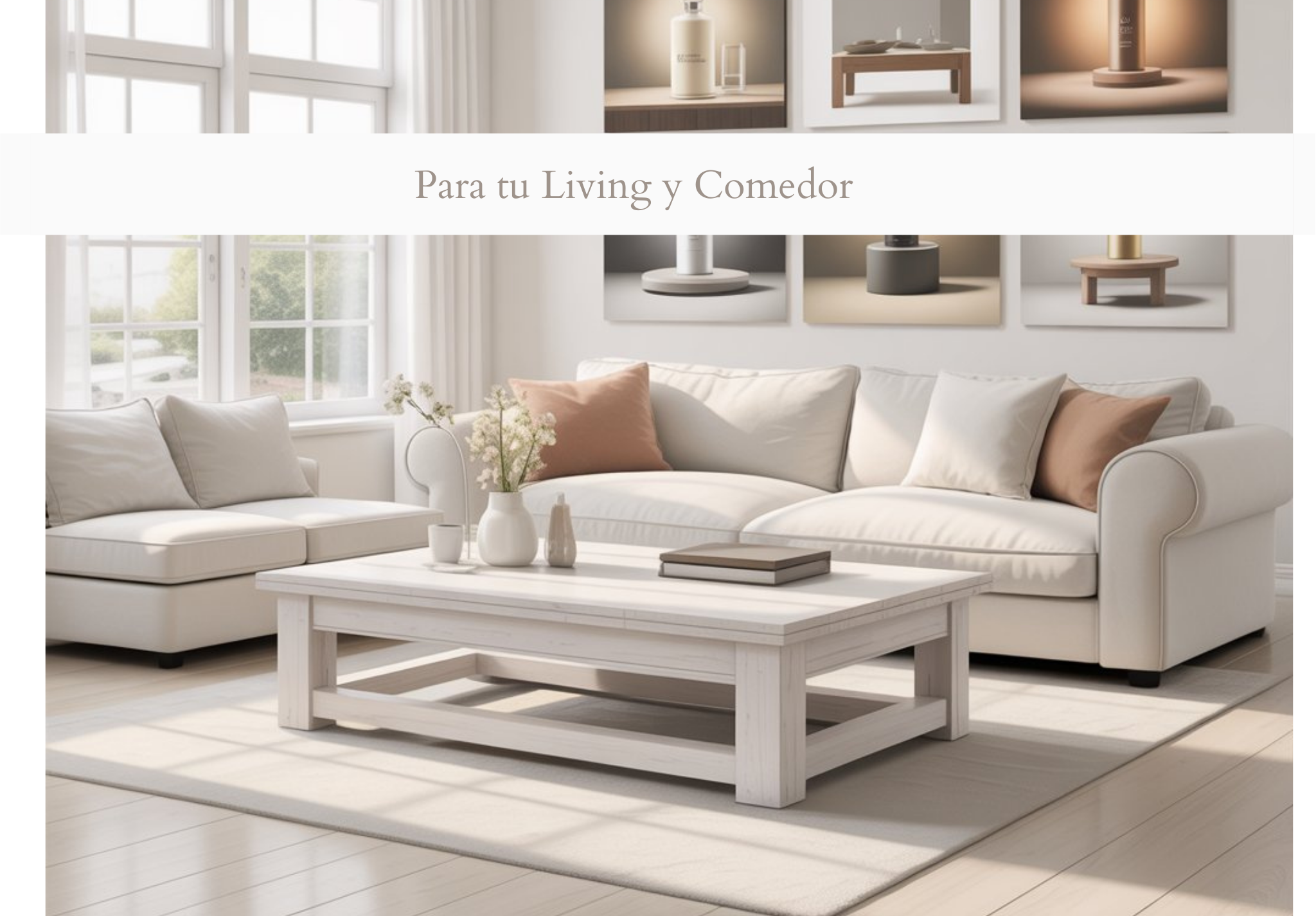 Complementos para tu living y Comedor